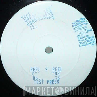 Reel II Reel  - Test Press Vol. 1