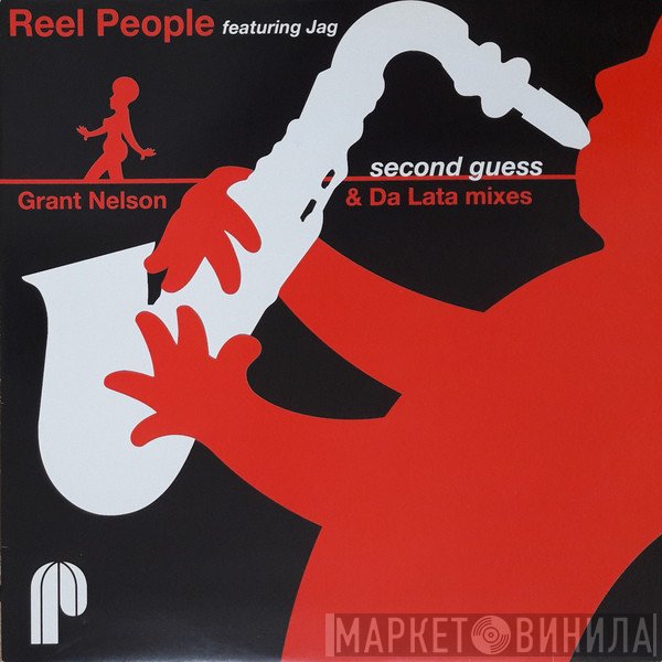 Reel People, Jag - Second Guess (Grant Nelson & Da Lata Mixes)