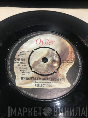 Reflections  - Whenever I'm Away From You