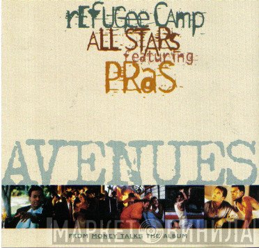 Refugee Camp All Stars Featuring Pras Michel  - Avenues