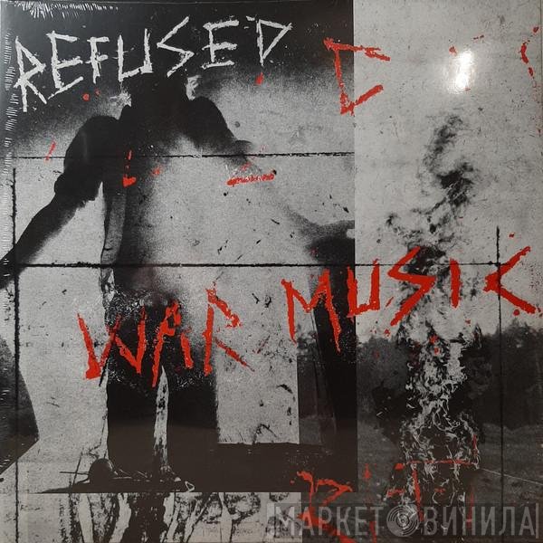 Refused - War Music