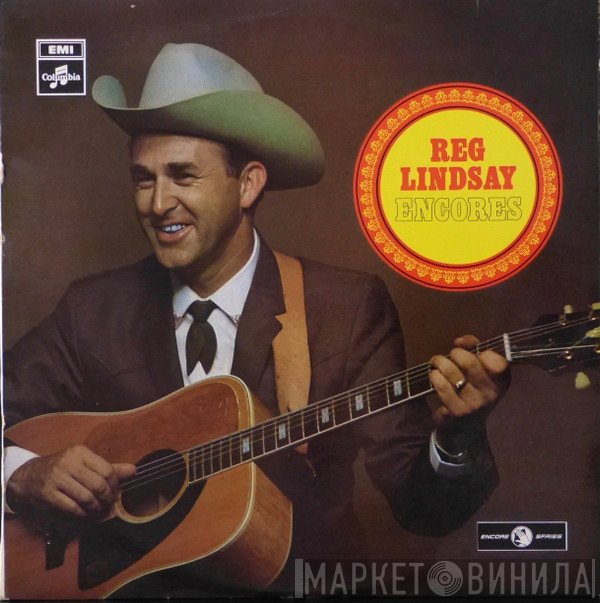 Reg Lindsay  - Encores