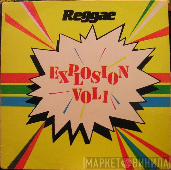  - Reggae Explosion Vol 1