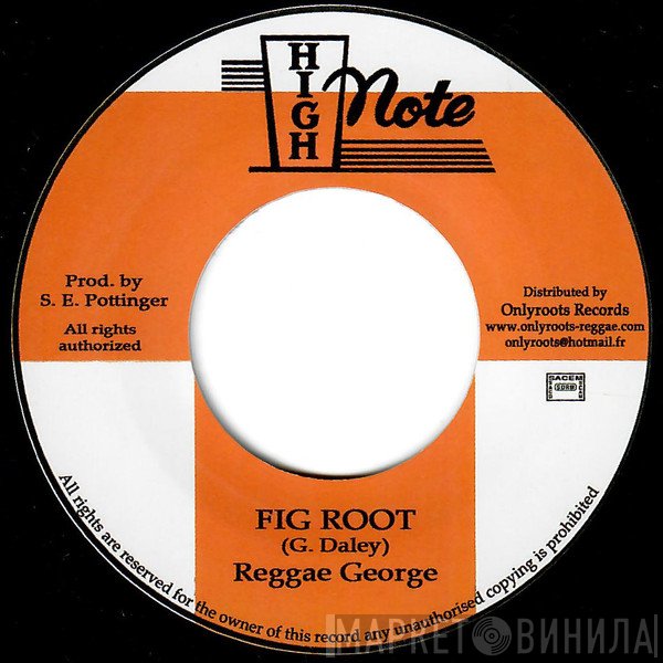 Reggae George  - Fig Root