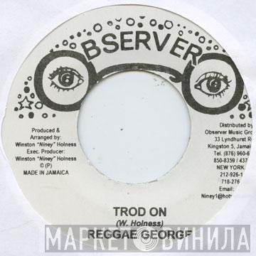 Reggae George  - Trod On