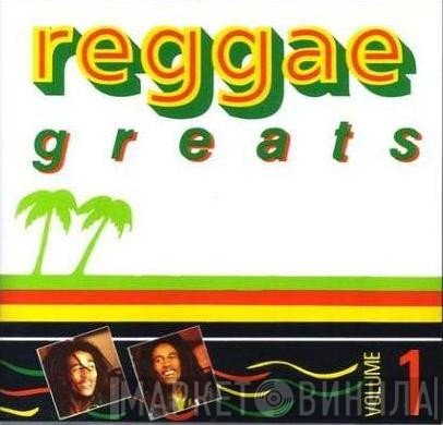  - Reggae Greats Volume 1