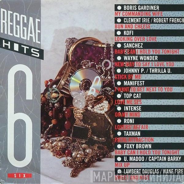  - Reggae Hits Vol. 6