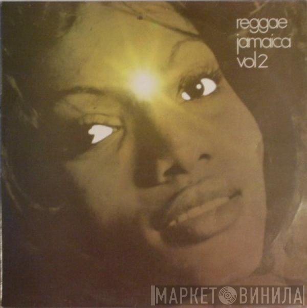  - Reggae Jamaica Vol 2