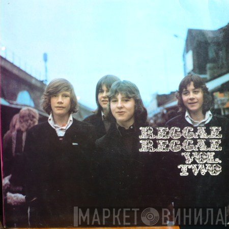  - Reggae Reggae Vol. Two