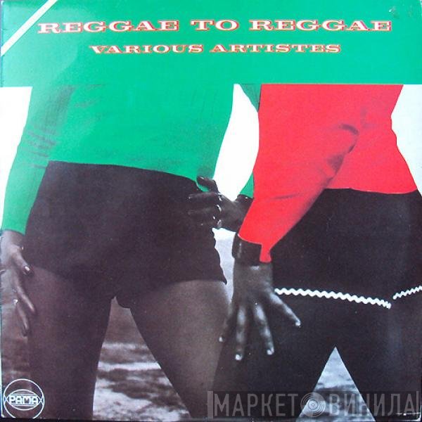  - Reggae To Reggae