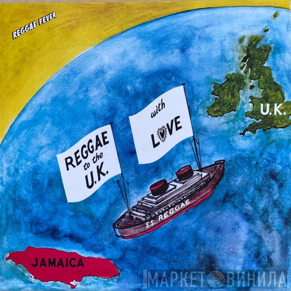  - Reggae To The U.K. With Love