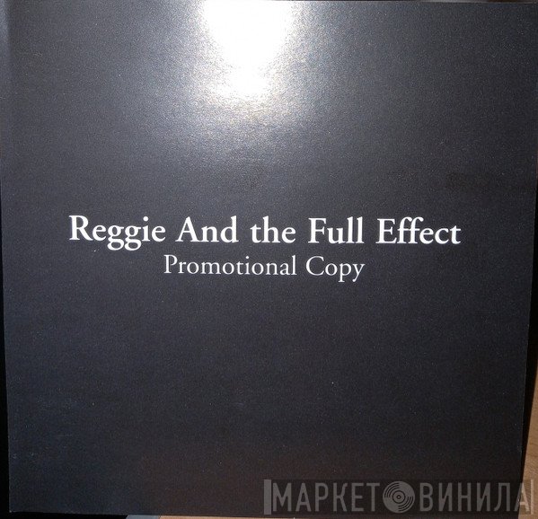 Reggie And The Full Effect - Promotional Copy