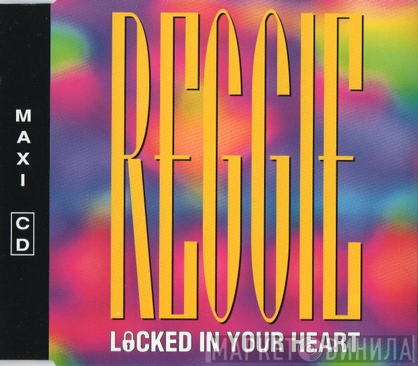 Reggie  - Locked In Your Heart
