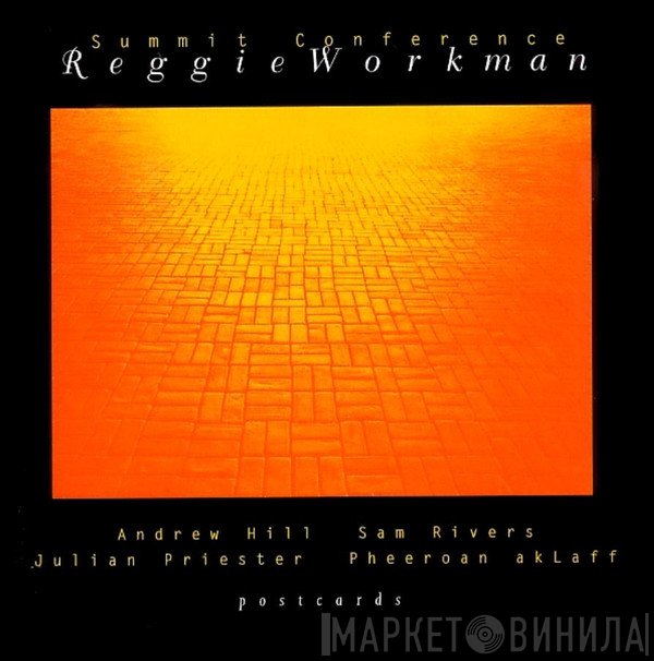 Reggie Workman  - Summit Conference