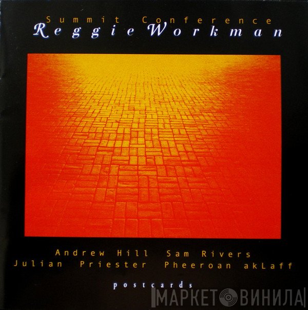 Reggie Workman  - Summit Conference