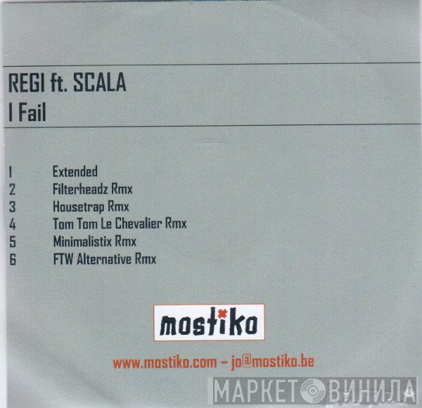 Regi Feat. Scala   - I Fail