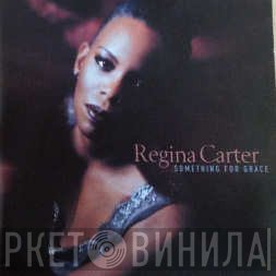 Regina Carter - Something For Grace