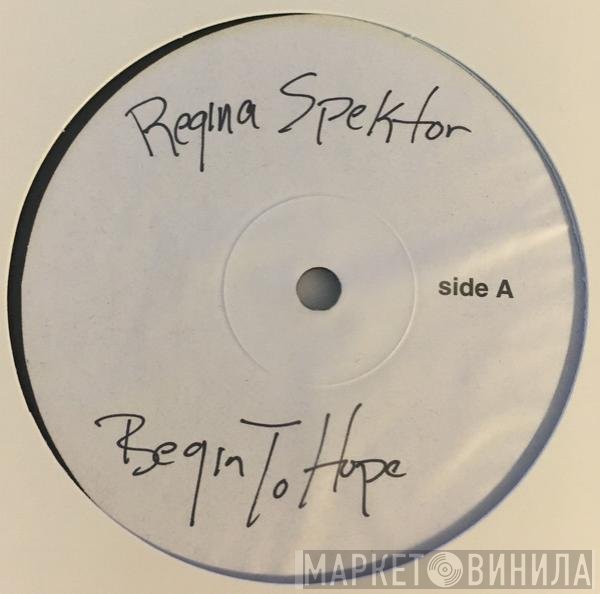 Regina Spektor  - Begin To Hope