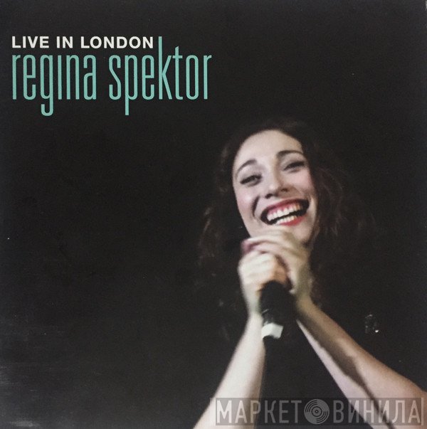 Regina Spektor  - Live In London