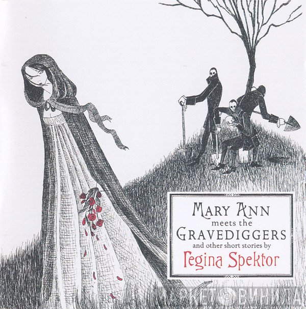 Regina Spektor - Mary Ann Meets The Gravediggers And Other Short Stories