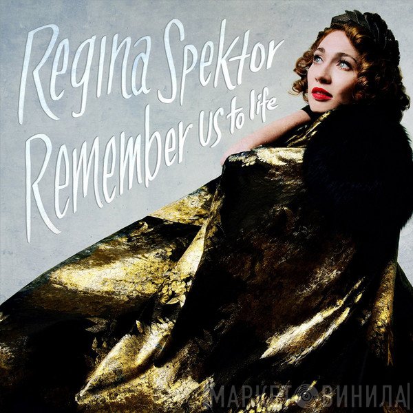 Regina Spektor - Remember Us To Life