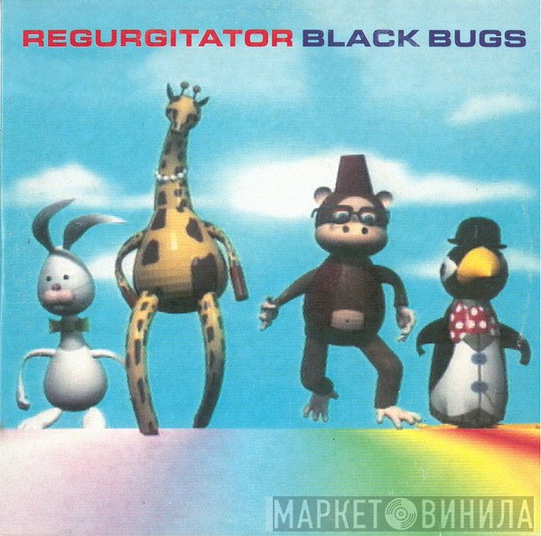 Regurgitator - Black Bugs