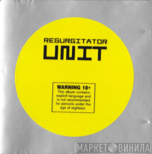 Regurgitator  - Unit