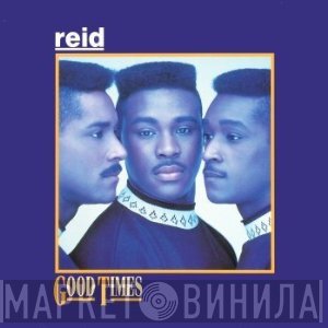 Reid - Good Times