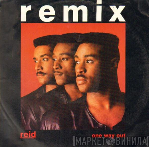 Reid - One Way Out (Remix)