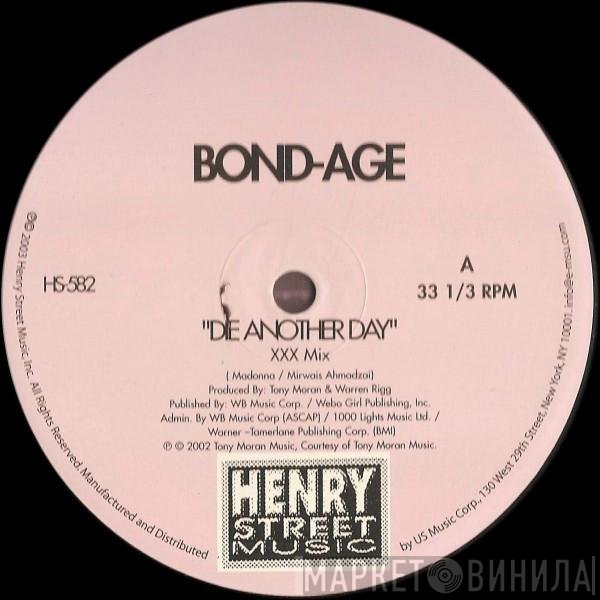Reincarnation, Bond-Age - Die Another Day / Muzikizum