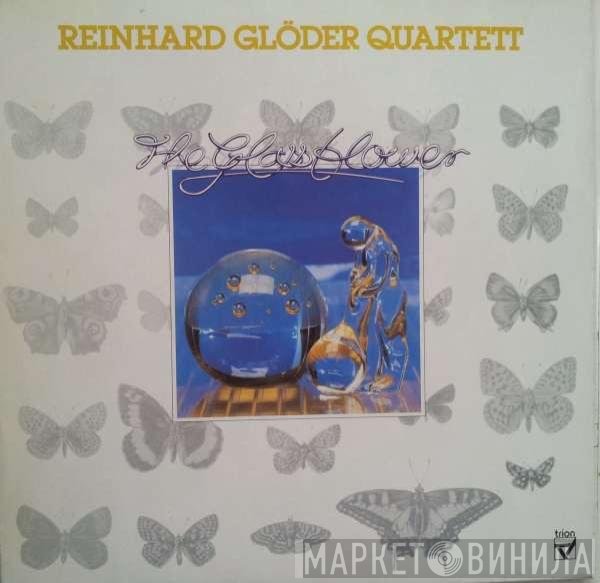 Reinhard Glöder Quartett - The Glassblower