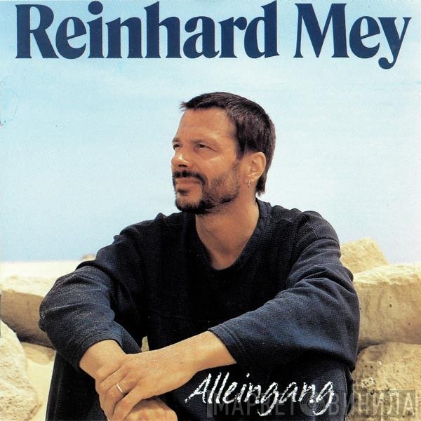 Reinhard Mey  - Alleingang