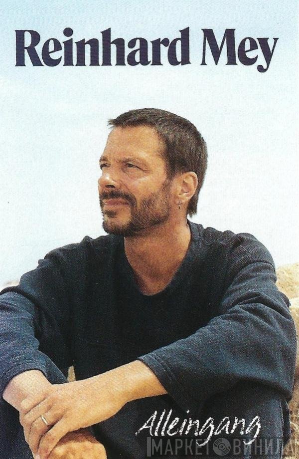 Reinhard Mey  - Alleingang