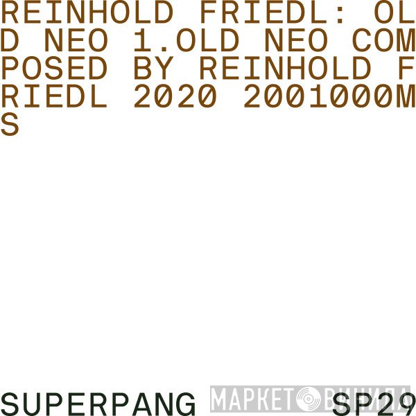 Reinhold Friedl  - Old Neo