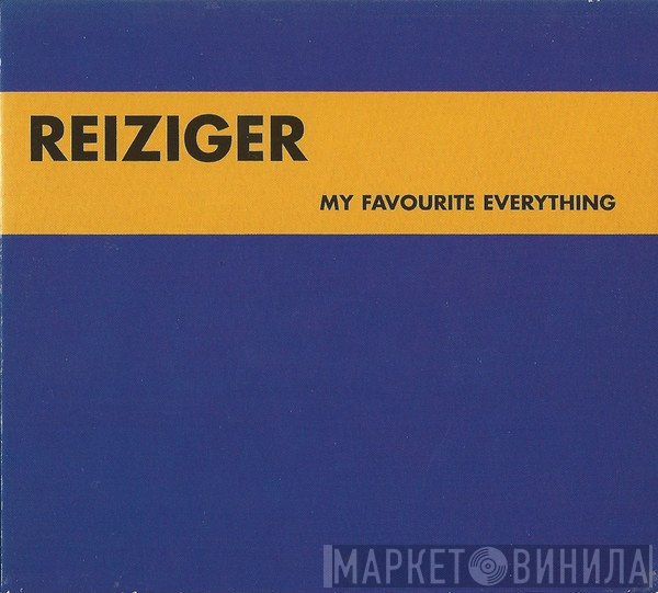 Reiziger - My Favourite Everything