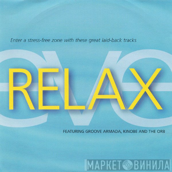  - Relax