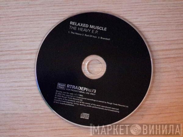 Relaxed Muscle - The Heavy E.P.