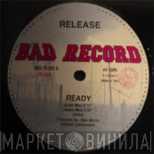 Release  - Ready