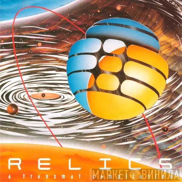 - Relics (A Transmat Compilation)