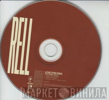 Rell  - Love For Free