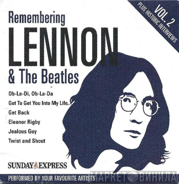  - Remembering Lennon & The Beatles Vol. 2