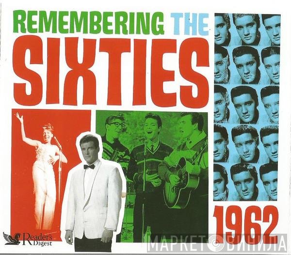  - Remembering The Sixties: 1962