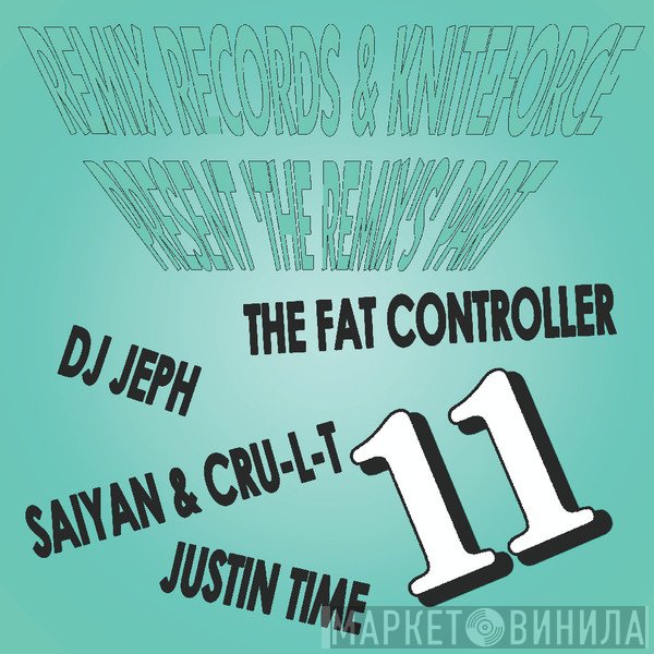  - Remix Records & Kniteforce Present 'The Remix's' Part 11