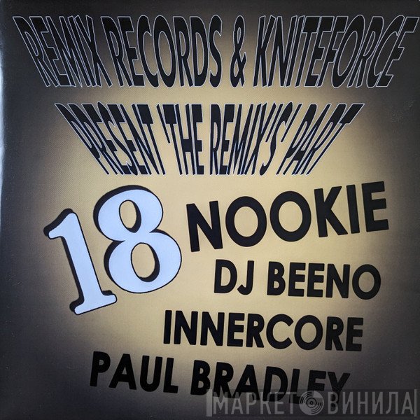  - Remix Records &amp; Kniteforce Present 'The Remix's' Part 18
