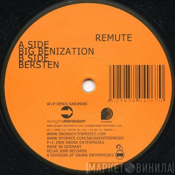 Remute - Big Benization / Bersten