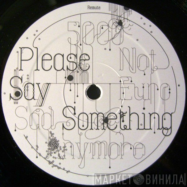 Remute - Please Say Something