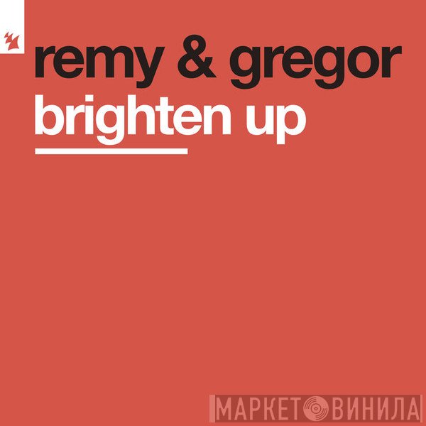 Remy & Gregor  - Brighten Up