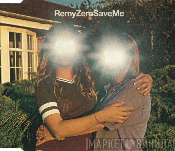 Remy Zero  - Save Me