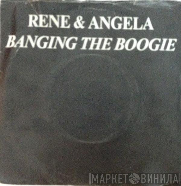 René & Angela  - Banging The Boogie
