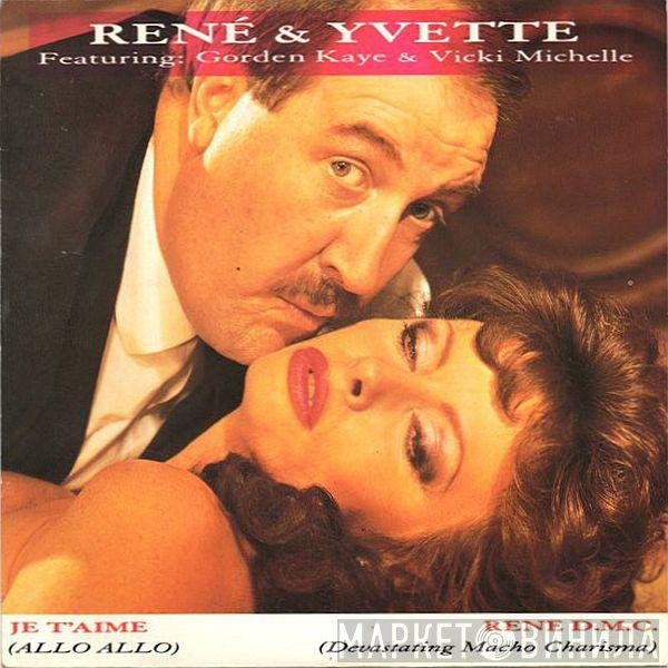 René &amp; Yvette - Je T'Aime (Allo Allo) / Rene D.M.C. (Devastating Macho Charisma)